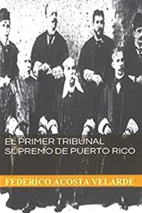 Picture of El Primer Tribunal Supremo de Puerto Rico